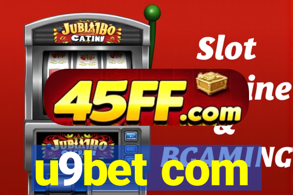 u9bet com
